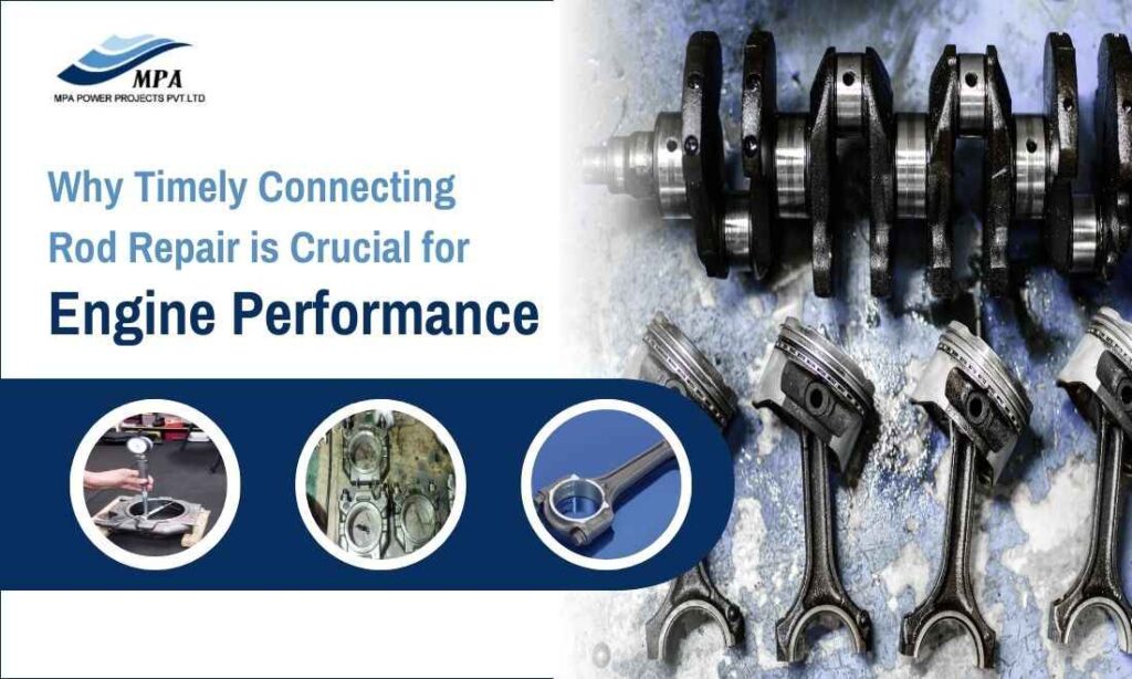 Why Timely Connecting Rod Repair is Crucial for Engine Performance